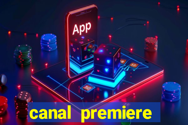 canal premiere futebol ao vivo gratis